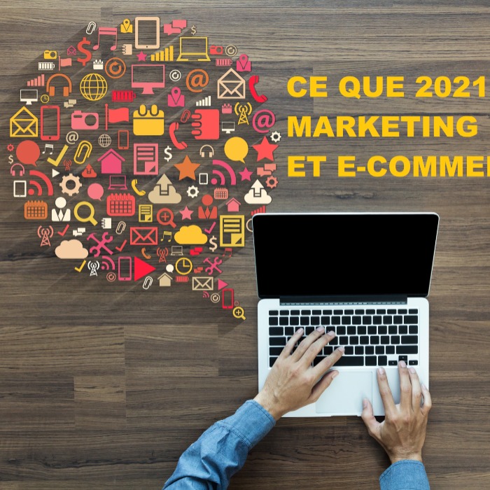 Ce que réserve 2021 en marketing numérique et E-commerce? Ce que réserve 2021 en marketing numérique et E-commerce?